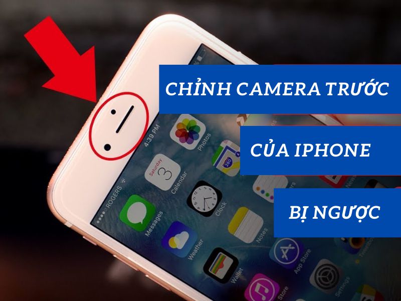 camera trước iphone chụp bị ngược