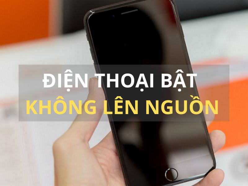 Điện thoại không lên nguồn phải làm sao